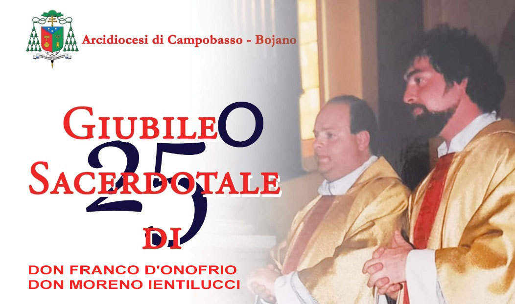 IL GIUBILEO SACERDOTALE DI DON FRANCO D’ONOFRIO E DON MORENO IENTILUCCI