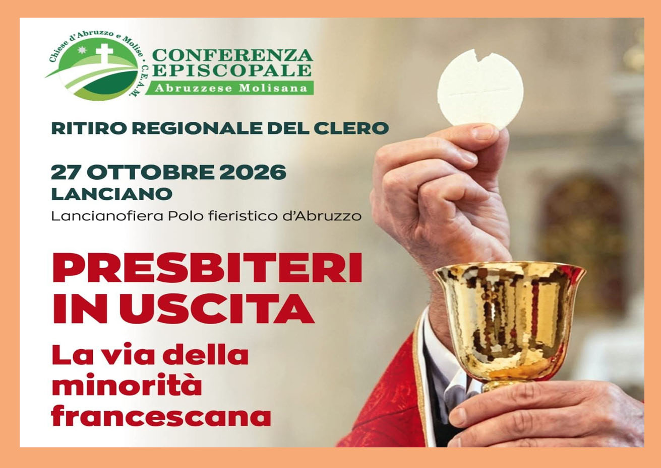 PRESBITERI IN USCITA, A LANCIANO IL RITIRO REGIONALE DEL CLERO SULLA VIA DELLA MINORITÀ FRANCESCANA